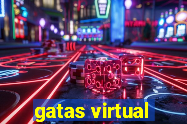 gatas virtual